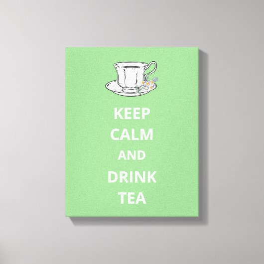 Blijf kalm en Drink thee  theekopje Canvas Afdruk (Voorkant)