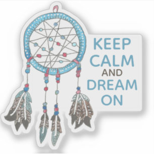 Blijf kalm en droom op Dreamcatcher Sticker