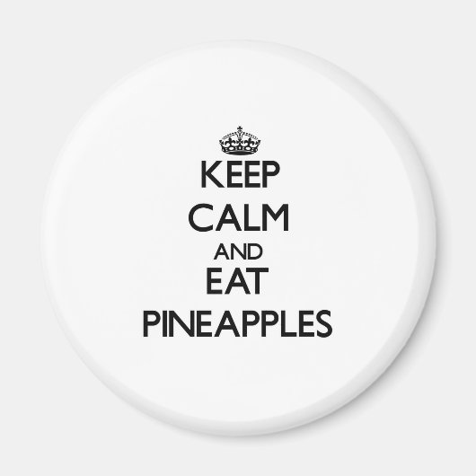 Blijf kalm en eet ananas magneet (Voorkant)