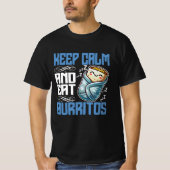 Blijf kalm en eet burrito's t-shirt (Voorkant)