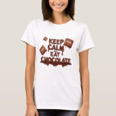 Blijf kalm en eet chocolade grappige chocolade lie t-shirt (Voorkant)