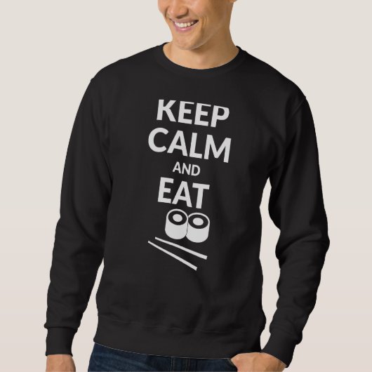 Blijf kalm en eet de sushi 1 trui (Voorkant)