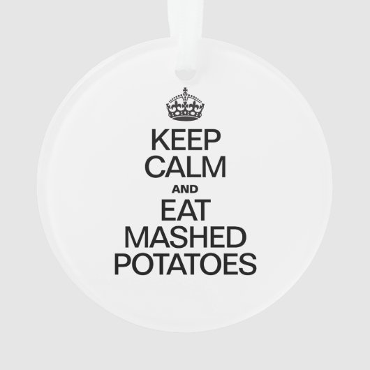 BLIJF KALM EN EET GEPUREERDE AARDAPPELEN ORNAMENT (achterkant)