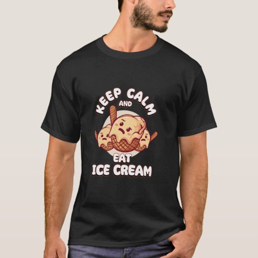 Blijf kalm en eet ijs Grappig ijs Dag T T-shirt (Voorkant)