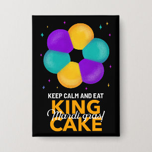 Blijf kalm en eet King Cake Mardi Gras Button