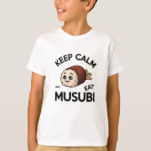 Blijf kalm en eet Musubi T-shirt (Voorkant)