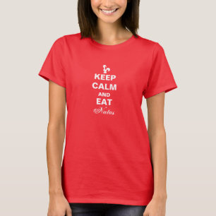 Blijf kalm en eet natas t-shirt