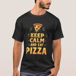 Blijf kalm en eet pizza - Grappig Food Lover Desig T-shirt