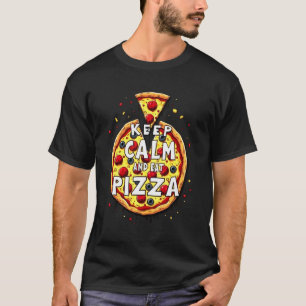 Blijf kalm en eet pizza: perfect ontwerp voor pizz t-shirt