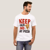blijf kalm en eet pizza t-shirt (Voorkant volledig)
