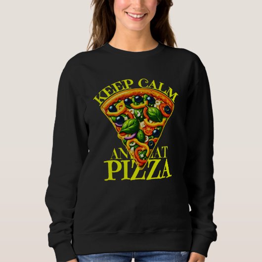 blijf kalm en eet pizza trui (Voorkant)
