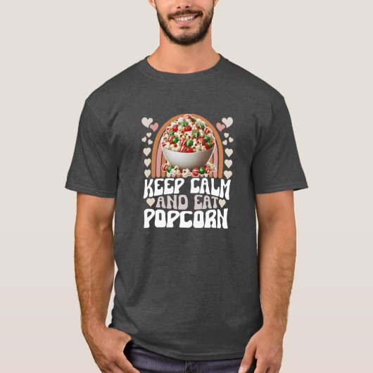 blijf kalm en eet popcorn t-shirt (Voorkant)
