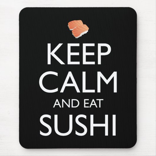 Blijf Kalm En Eet Sushi Muismat (Voorkant)