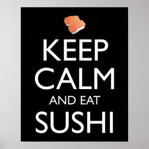 Blijf Kalm En Eet Sushi Poster