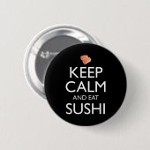 Blijf Kalm En Eet Sushi Ronde Button 5,7 Cm (Voorkant /achterkant)