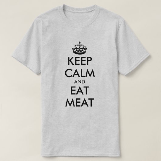 Blijf kalm en eet vleesetende voeding t shirt (Design voorkant)