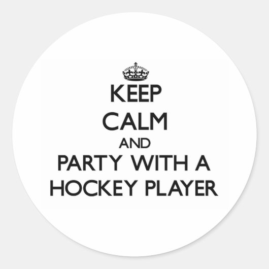 Blijf kalm en feest met een hockeyspeler ronde sticker (Voorkant)