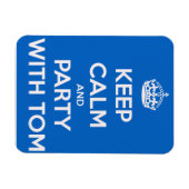 Blijf kalm en feest met Tom Magneet (Horizontaal)