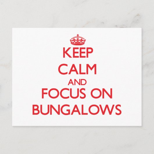 Blijf kalm en focus op bungalows briefkaart (Voorkant)