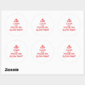 Blijf kalm en focus op Glow Paint Ronde Sticker (Vel)
