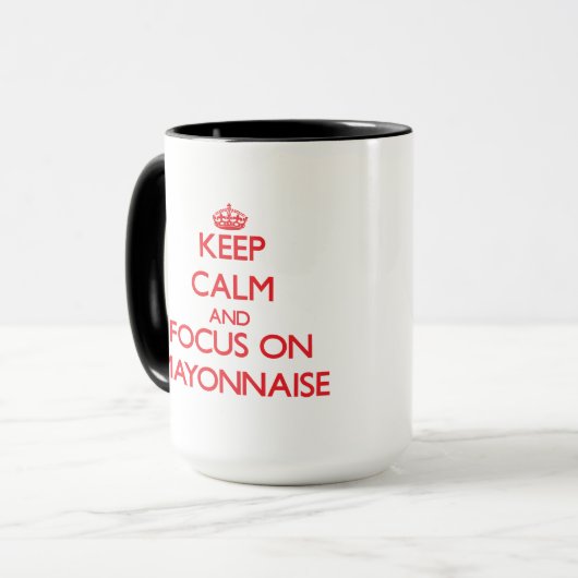 Blijf kalm en focus op Mayonnaise Mok (Voorkant links)
