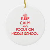 Blijf kalm en focus op middelbare school keramisch ornament (Voorkant)