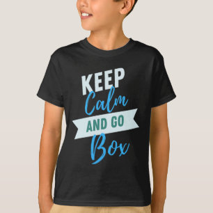 Blijf kalm en ga Motivatie T-shirt