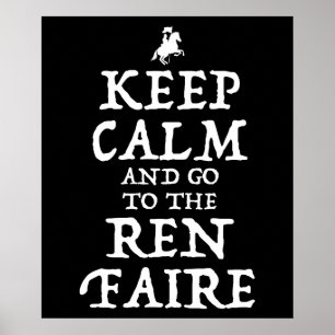 Blijf kalm en ga naar de Ren Faire Poster