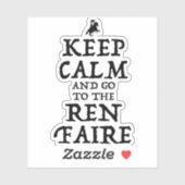 Blijf kalm en ga naar de Ren Faire Sticker (Vel)