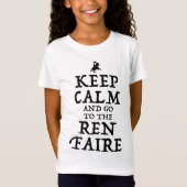 Blijf kalm en ga naar de Ren Faire T-shirt (Voorkant)