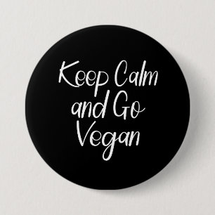 Blijf kalm en ga vegan ronde button 7,6 cm