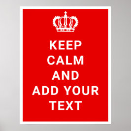 Blijf kalm en ga verder met je eigen tekst poster