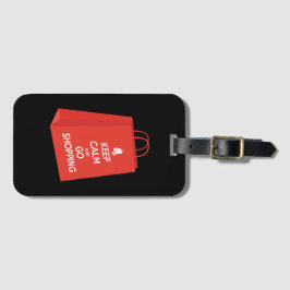 Blijf kalm en ga winkelen (bag2) bagagelabel
