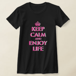 Blijf kalm en geniet van het leven t-shirt voor vr