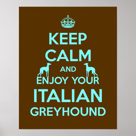 Blijf kalm en geniet van je Italiaanse Greyhound Poster (Voorkant)
