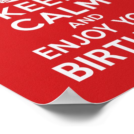 Blijf kalm en geniet van je verjaardag - Funny Red Poster (Hoek)