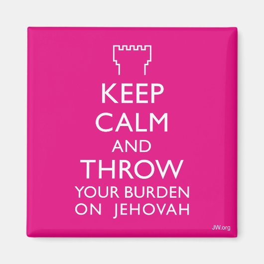 Blijf kalm en gooi je last op Jehovah Magneet (Voorkant)