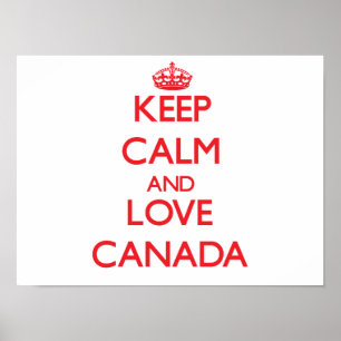 Blijf kalm en hou van Canada Poster
