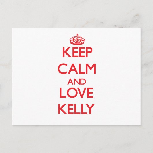 Blijf kalm en hou van Kelly Briefkaart (Voorkant)