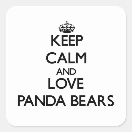 Blijf kalm en hou van Panda Beren Vierkante Sticker (Voorkant)