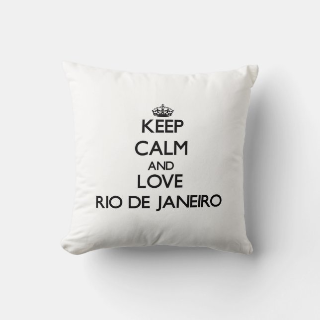 Blijf kalm en hou van Rio De Janeiro Kussen (Voorkant)