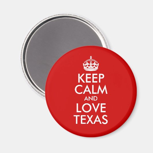 Blijf kalm en hou van Texas Magneet (Voorkant / Achterkant)