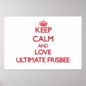 Blijf kalm en hou van Ultimate Frisbee Poster (Voorkant)