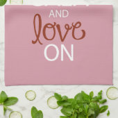 Blijf kalm en hou vol met liefde theedoek (Gevouwen)