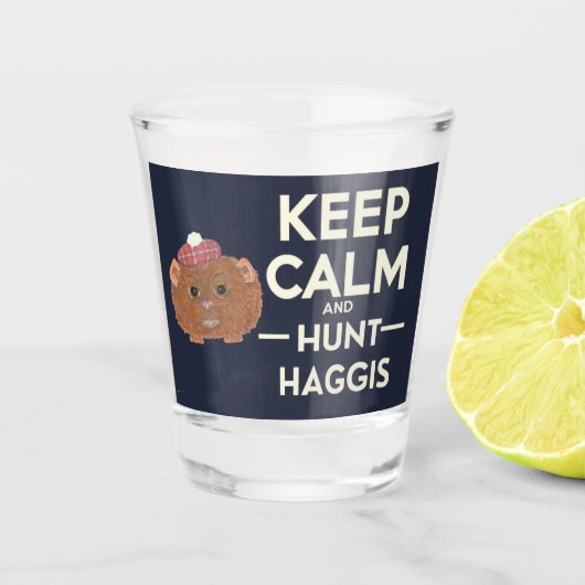 Blijf kalm en jaag op Haggis Scottish Shot Glas (Voorkant)
