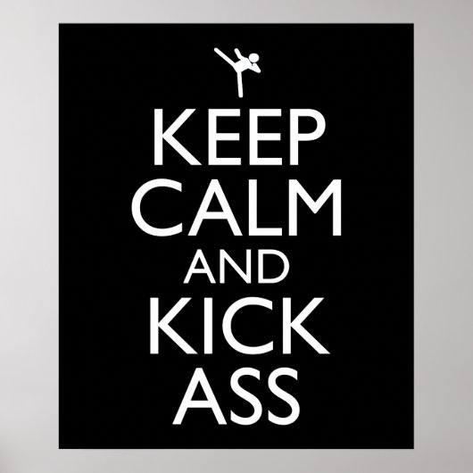 Blijf kalm en kick-ass poster (Voorkant)