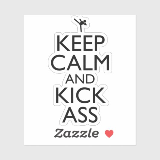 Blijf kalm en kick-ass sticker (Vel)