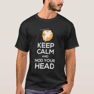 Blijf kalm en knik je hoofd Rodeo Team Roping T-shirt