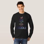 Blijf kalm en knuffel je poedel t-shirt (Voorkant volledig)