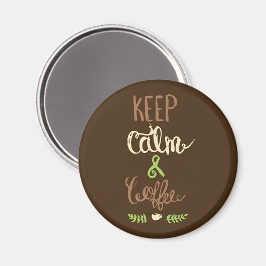 Blijf kalm en koffie - Grappig Magneet (Voorkant / Achterkant)